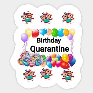 Birthday quarantine Sticker